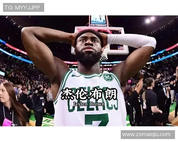 杰伦布朗强调篮板保护重要性并展望球队潜力提升空间